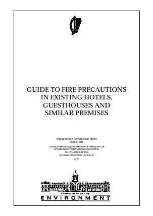 Guide to Fire Precautions in Existing Hotels, Guesthouses and Similar Premises (www.gov.ie)